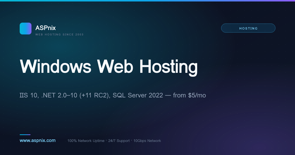 Windows Hosting — ASP.NET, IIS 10 & SQL Server — ASPnix Web Hosting